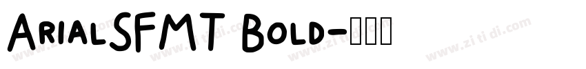 ArialSFMT Bold字体转换